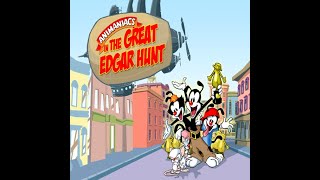 Animaniacs: The Great Edgar Hunt [Cutscenes]