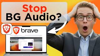 كيفية إيقاف تشغيل الصوت في الخلفية في متصفح Brave - الدليل الكامل 2026 (محدث 2026) screenshot 3