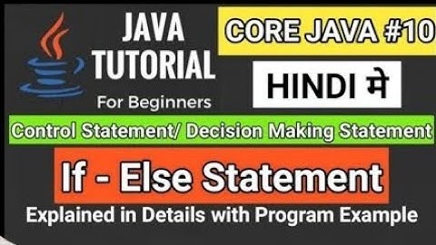 Java If Else Statements Tutorial || If Else in Java Hindi || If Else in Java || Java If Else
