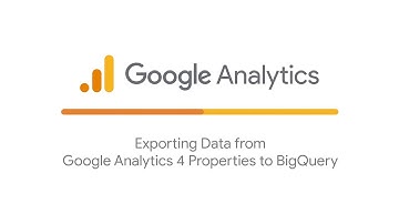 Exporting data from Google Analytics properties to BigQuery