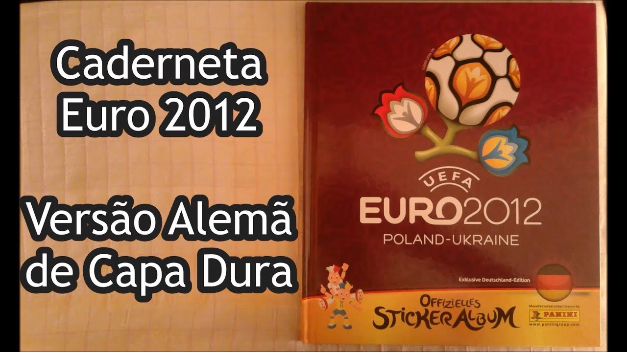 Caderneta Euro 2012 - Versão Alemã, Capa Dura - YouTube