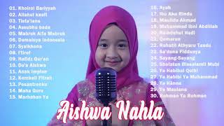 TERLENGKAP KUMPULAN LAGU AISHWA NAHLA SHOLAWAT ANAK FULL ALBUM DESEMBER 2021 TERBARU