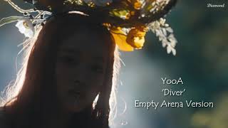YooA - Diver (Empty Arena Ver.) 🎧