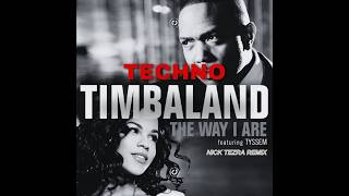 Timbaland - The Way I Are (Nick Tezra Techno Remix) | FREE DL