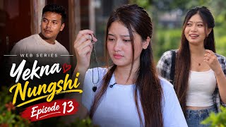 Yekna Nungshi ❤️ || Episode - 13 || A Manipuri web-Series 😂😊