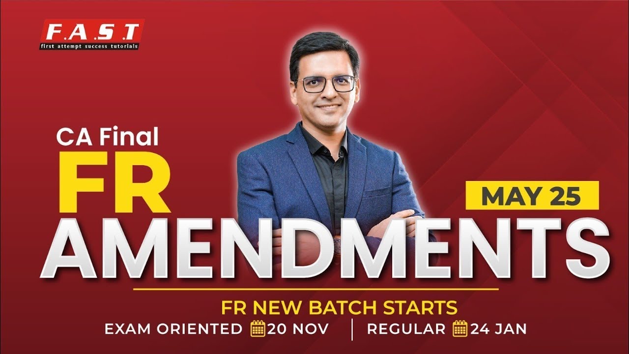 CA Final FR Amendments for May 2025 | CA Sarthak Jain - YouTube