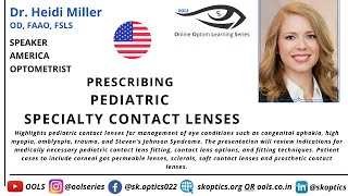 Prescribing #Pediatric Specialty #ContactLenses #Contactlensesforkids | OOLS | Dr. Heidi Miller screenshot 5