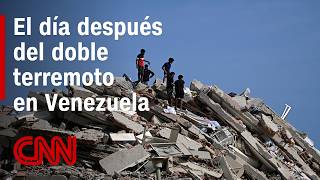 El día después del doble terremoto en Venezuela: imágenes de la destrucción, tareas de rescate y más