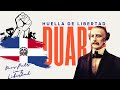 Duarte huella de libertad  cancion a duarte  homenaje al padre de la patria dominicano