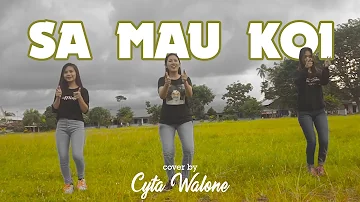 SA MAU KOI - TOJANA - CYTA WALONE (Official Music Video)