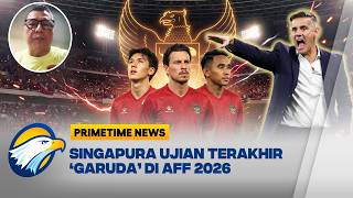 [FULL] USAI DIBANTAI VIETNAM, MAMPUKAH TIMNAS TAKLUKKAN SINGAPURA? | Primetime News