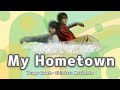 My Hometown フル 歌詞翻訳 ライブ風