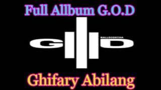 Full Album G.O.D Ghifary Abilang
