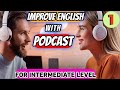 Powerful Idioms in English | Improve English Fluency & Listening with English Podcast Conversation