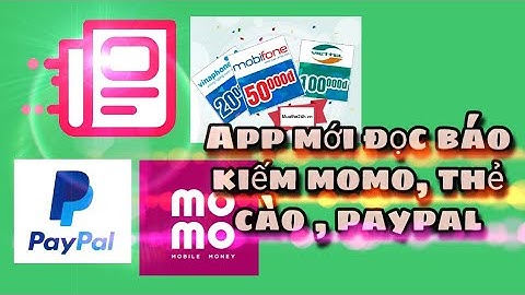 |Kiếm Tiền Online 2020| App mới của golike đọc báo kiếm tiền momo, thẻ cào, paypal cực ngon