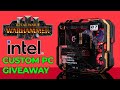 Intel Total War: Warhammer III PC Build &amp; Giveaway