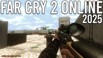 Far Cry 2 Multiplayer in 2025 (14 Players Online)