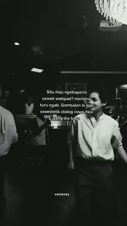 ga bakal baper si😏 #ccp #wattpad #shorts