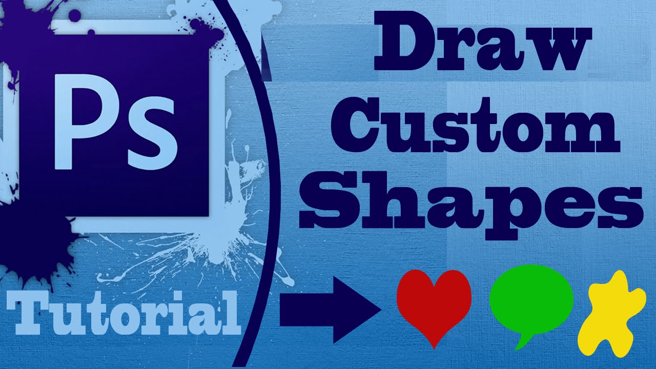 Photoshop Lesson- Draw Basic And Custom Shapes Using Shape Tools - YouTube