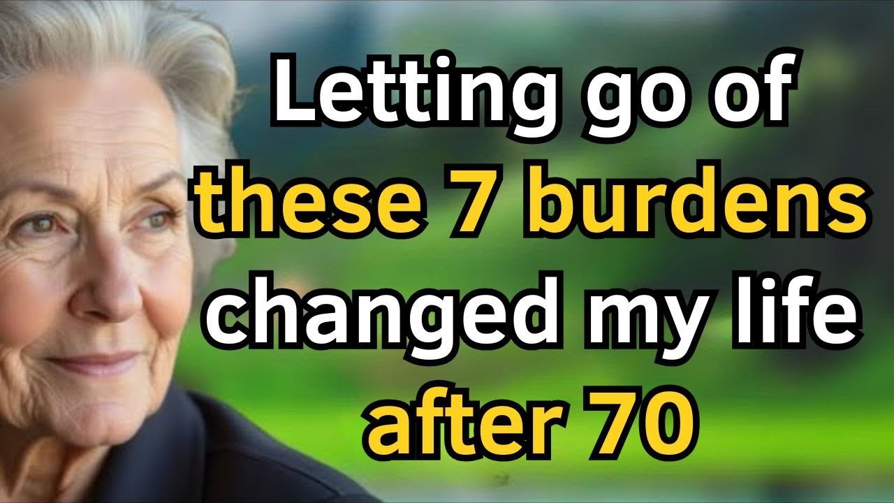Life After 70 Gets Better When You Let Go of These 7 Quiet Burdens