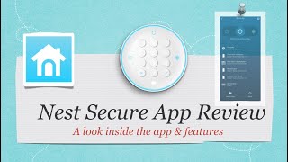 Nest Secure Security System: A look at the App!