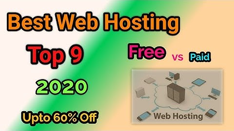 Top 9 Best Web Hosting Services | Complete Guide 2020