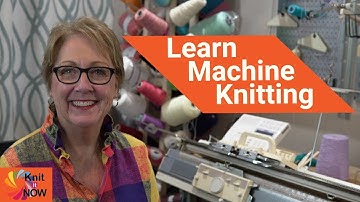 Learn machine knitting