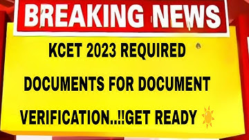 KCET 2023|DOCUMENT REQUIRED FOR DOCUMENT VERIFICATION|GET READY ☀️|students solution