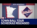 2024 FOX 9 Town Ball Tour schedule