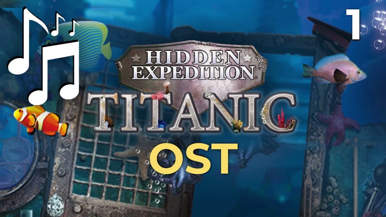 Hidden Expedition 1: Titanic OST - Redux 2
