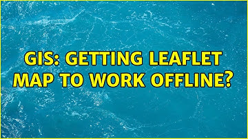 GIS: Getting Leaflet map to work offline? (3 Solutions!!)