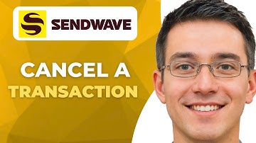 How To A Cancel Transaction On Sendwave | Simple Steps