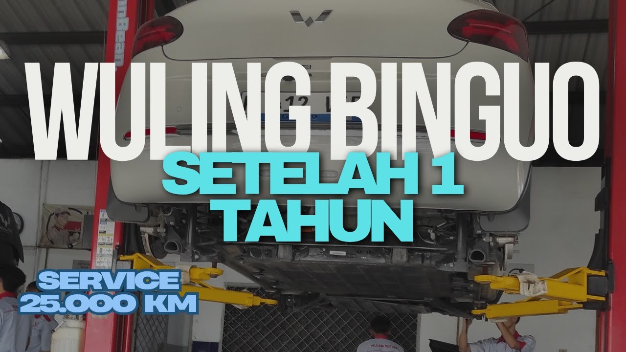 WULING BINGUO EV SETELAH 1 TAHUN | SERVICE BERKALA 25.000 KM | TESTIMONI | KEKURANGAN DAN KELEBIHAN