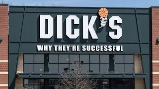 Dick&#39;s Sporting Goods - Why They&#39;re Successful