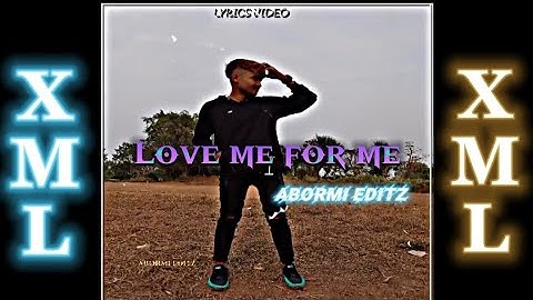 Love me For me||Xml file||Link in description🔰@AbormiEditz07