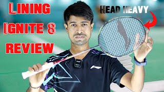 Li-Ning Ignite 8 Review | Best Head-Heavy Racket for Power Smashes &amp; Fast Play 🔥🏸