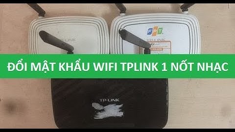 Cách đổi mật khẩu wifi TL-WR841N - Trong 2 phút ! đổi tên wifi