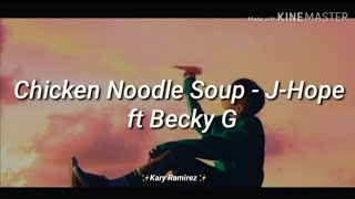 Chicken Noodle Soup - J-Hope & Becky G (Letra/Lyrics)