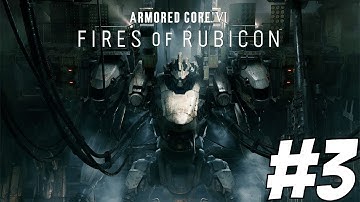 【ARMORED CORE VI: FIRES OF RUBICON BLIND PLAYTHROUGH - CHAPTER 2 #armoredcore6