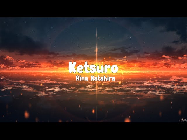 Watch Rina Katahira - Ketsuro Lyrics Video on YouTube Watch Rina Katahira - Ketsuro Lyrics Video on YouTube