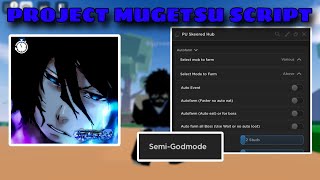 New! Project Mugetsu Script | Skeered Hub