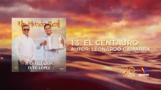 Iván Villazón & Tuto López - El Centauro (Audio Oficial)