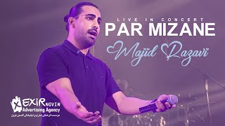 Majid Razavi - Par Mizane (Live in Concert)