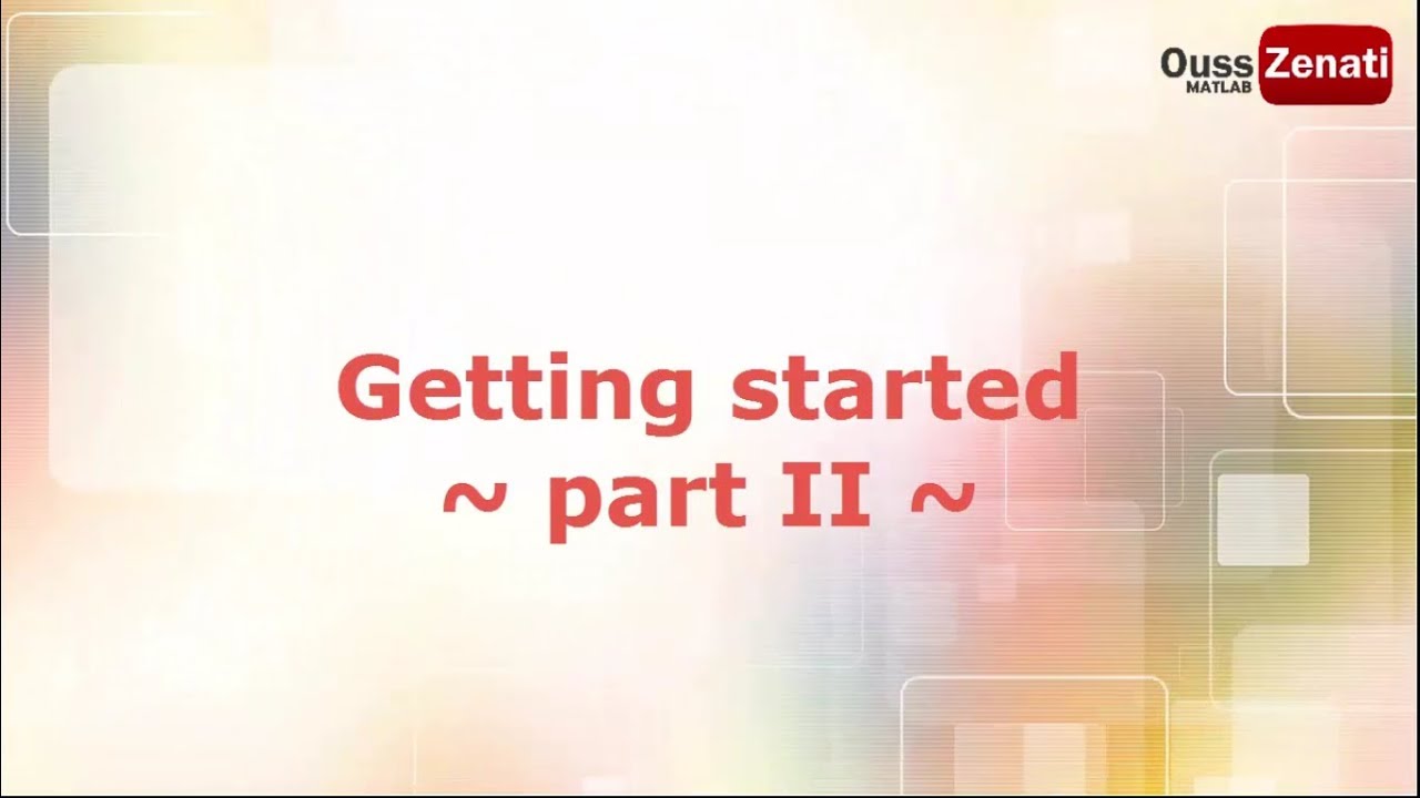 Getting started MATLAB part II | an introduction to MATLAB - YouTube