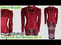 Tutorial Menjahit || Desain lengan yang modis || kebaya kutu baru modifikasi part 2 || kebaya modern