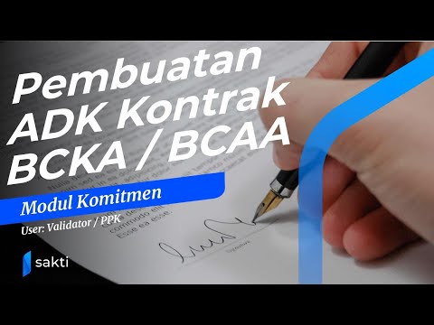 Modul Komitmen - Pembuatan ADK Kontrak BCKA/BCAA