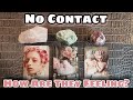 NO CONTACT 💌 How Are They Currently Feeling? What Are They Thinking? Pick A Card Love Reading