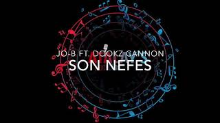 Jo-B ft. Dookz Cannon - Son Nefes Resimi