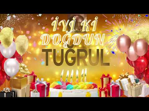 TUĞRUL - Doğum Günün Kutlu Olsun TUĞRUL