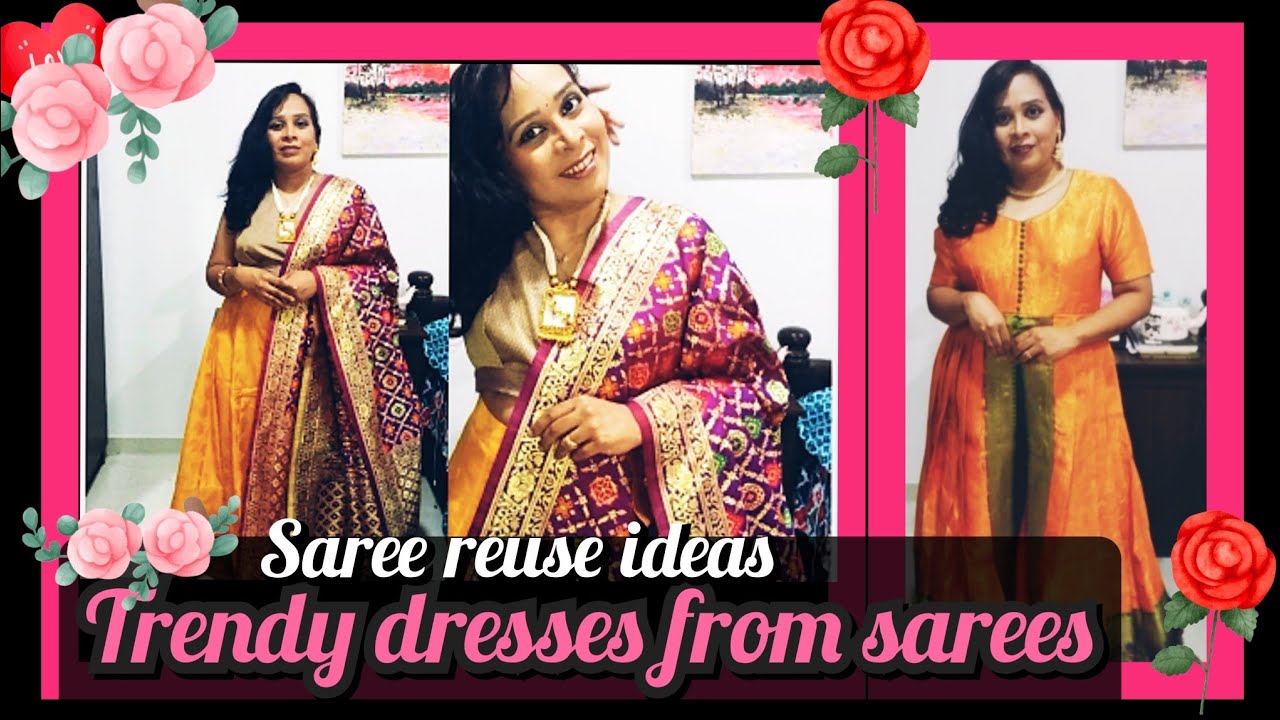Here Are 11 Rather Creative Ways To Reuse Your Old Sarees That Will Sort  Out Your Life